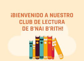 B’nai B’rith: voces del Club de Lectura, experiencias que Inspiran 