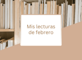 Mis lecturas de febrero